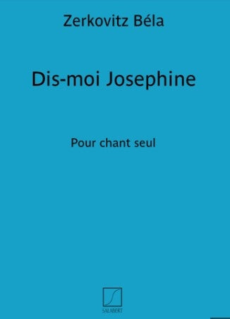 Dis-Moi Josephine Varioustes Chant Seul