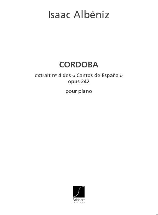 Cordoba Chants D'Espagne N 4 Pour Piano