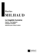 La Tragedie Humaine Choeur-Piano Reduction
