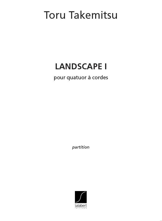 Landscape I - Pour 2 Violons Alto et Vlc -