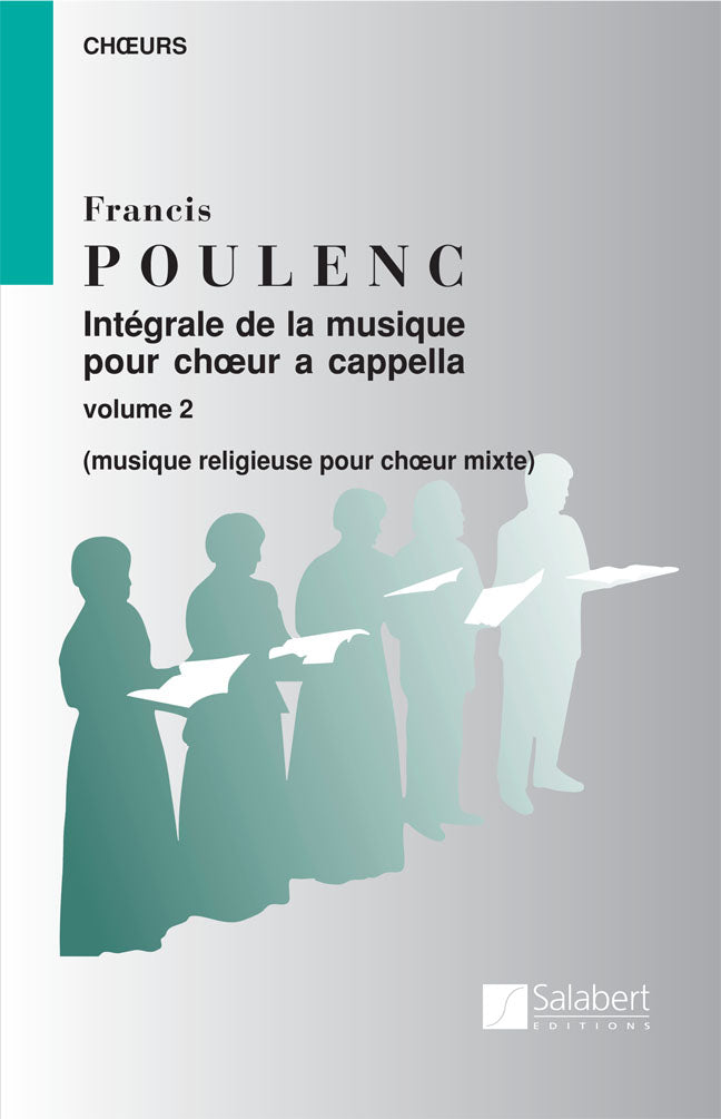 Integrale de La Musique Choeur à Cappella Vol. 2