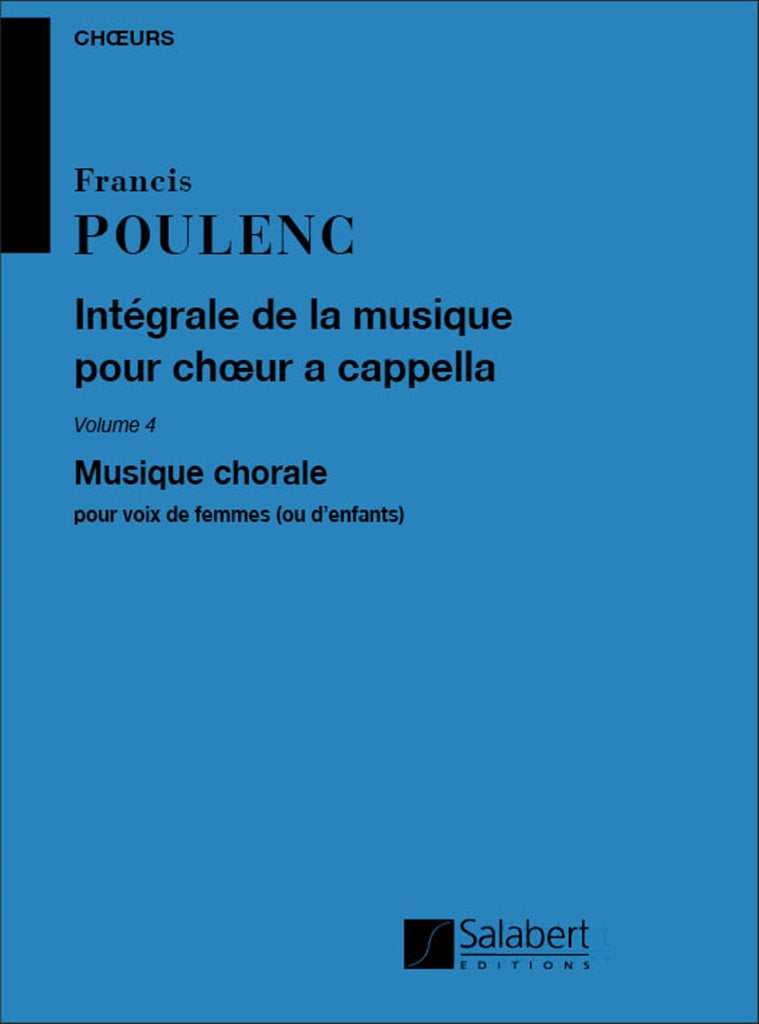 Integrale de La Musique Choeur à Cappella Vol. 4