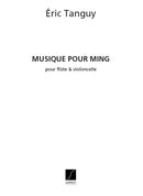 Musique Pour Ming, Pour Flute et Violoncello