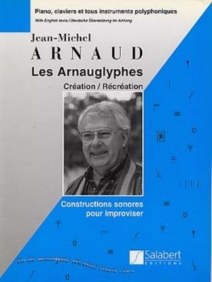 Les Arnauglyphes Création / Récréation