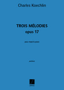 Trois Mélodies opus 17