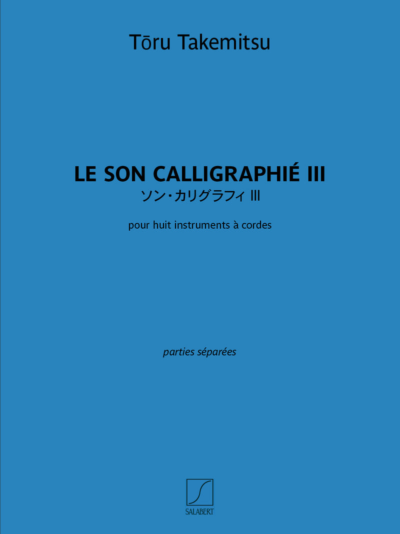 Le Son calligraphié III (Set of Parts)