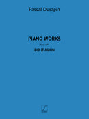 Piano works – Pièce n° 1 – Did it again