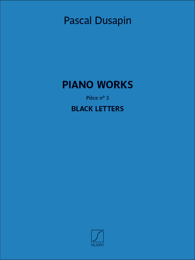 Piano works - Pièce n° 3 - Black letters