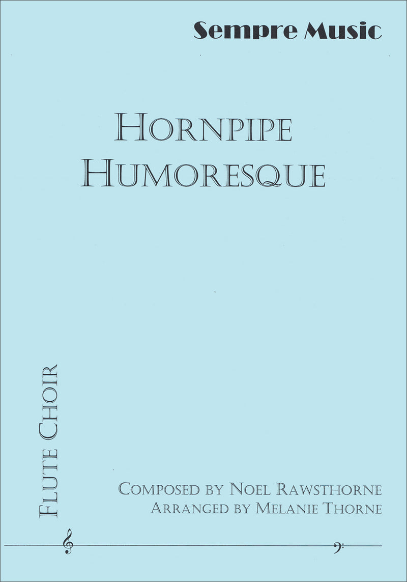 Hornpipe Humoresque (2 Piccolo's, 4 Flutes, Alto Flute and Bass Flute)