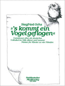 's kommt ein Vogel geflogen