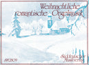 Weihnachtliche romantische Orgelmusik = Organ music for Christmas from the Romantic era