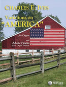 Variations On America for Organ / Ives (Presser)