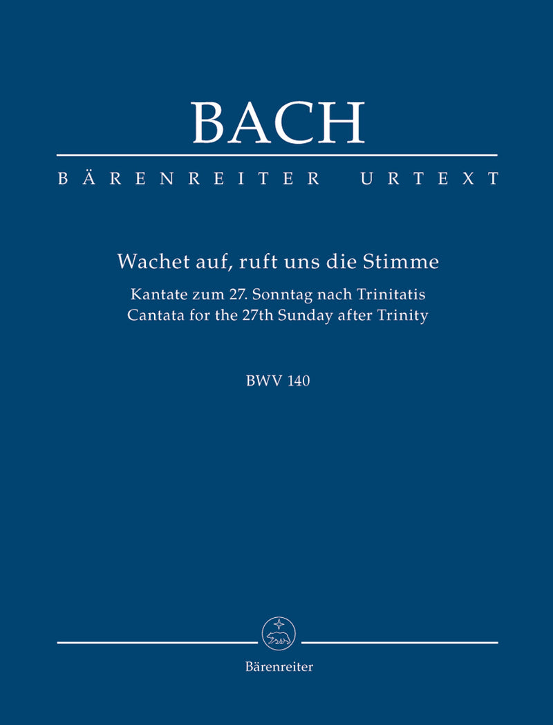 Wachet auf! ruft uns die Stimme, BWV 140 [study score] / J.S. Bach (Bärenreiter)