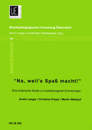 Na, weil's Spaß macht!