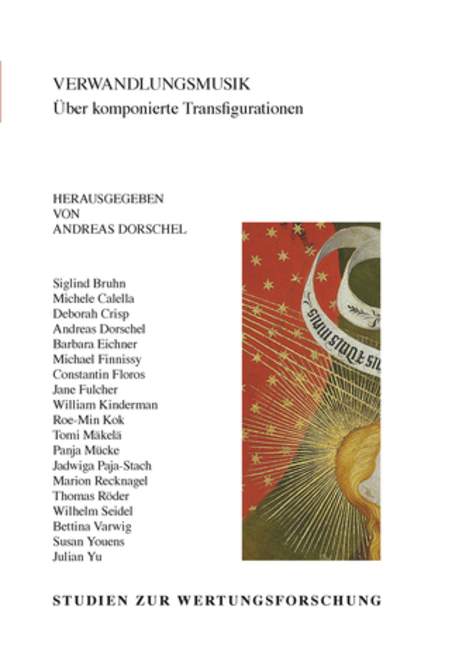 Verwandlungsmusik - Über komponierte Transfigurationen