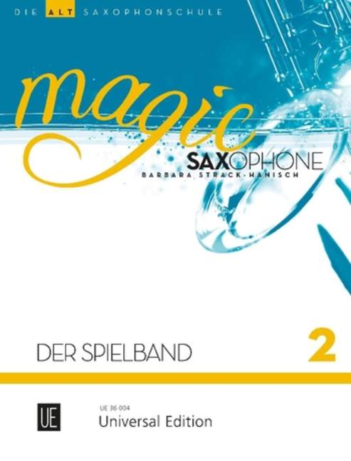 Magic Saxophone - Der Spielband, vol. 2 [1-2 alto saxophones, partly with piano accompaniments]