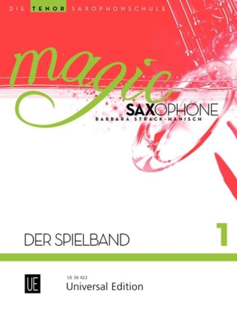 Magic Saxophone - Der Spielband, vol. 1 [1-2 tenor saxophones, partly with piano accompaniments]