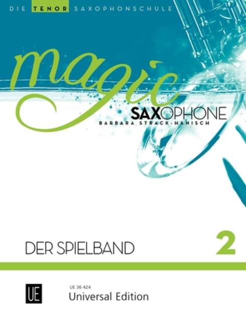 Magic Saxophone - Der Spielband, vol. 2 [1-2 tenor saxophones, partly with piano accompaniments]