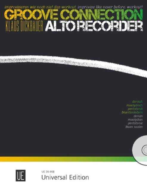 Groove Connection - Alto Recorder: Dorisch – Mixolydisch – Pentatonik – Bluestonleitern