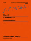 Sämtliche Klavierwerke III = Piano Works, vol. 3