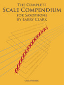 The Complete Scale Compendium for Saxophone