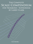 The Complete Scale Compendium for Trombone