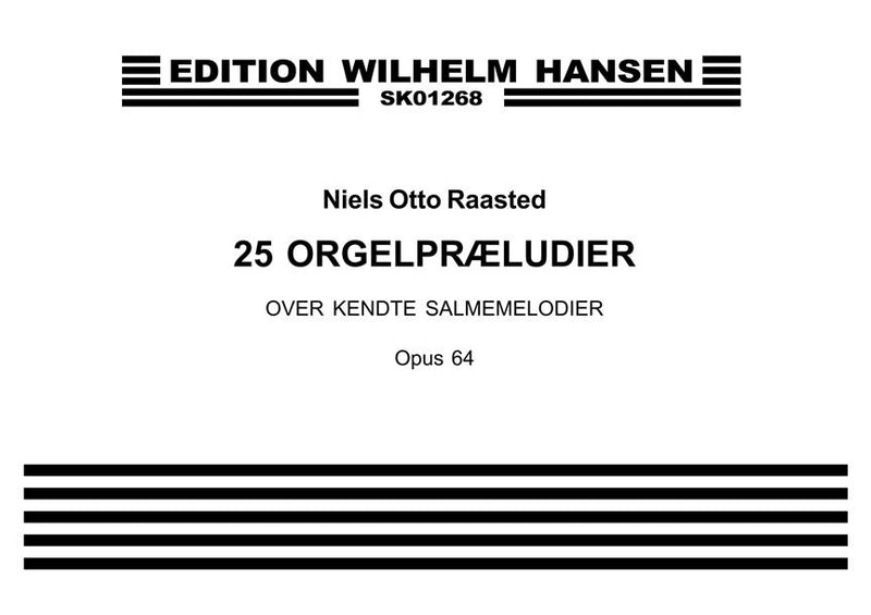 25 Orgelpræludier Op. 64