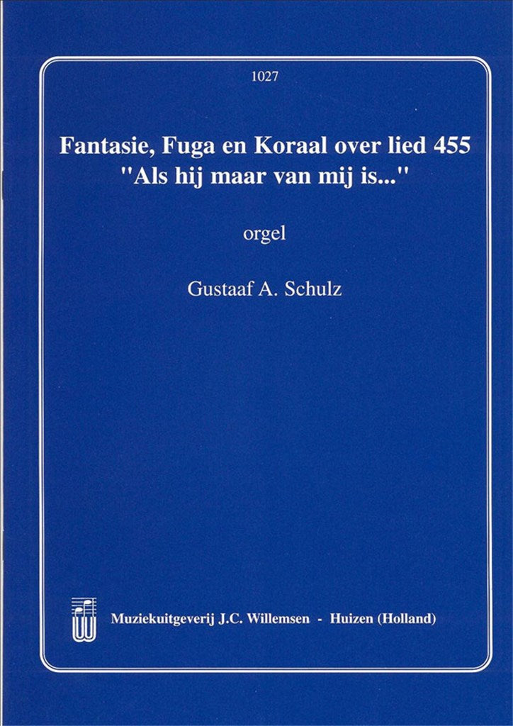 Fantasie Fuga en Koraal over Lied 455