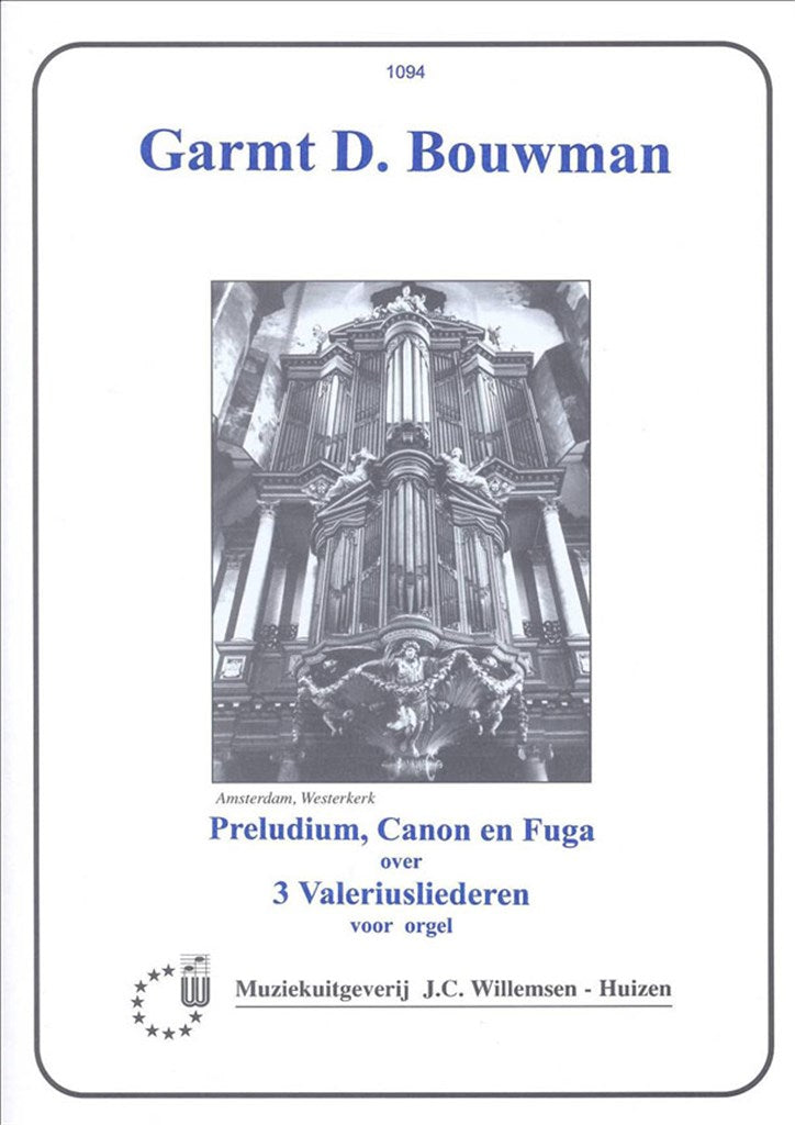 Prelude Canon En Fuga Over 3 Valeriusliederen