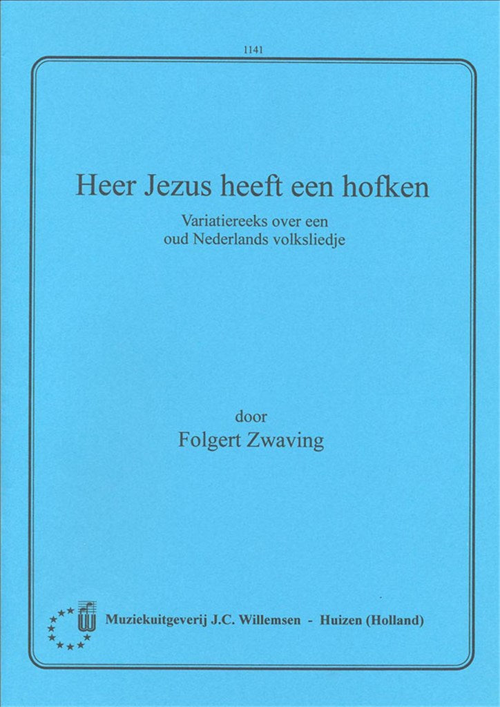 Heer Jezus Heeft Een Hofken