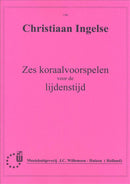 Zes Koraalvoorspelen voor de Lijdenstijd