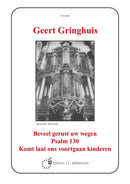 Beveel Gerust Uw Wegen, Psalm 130