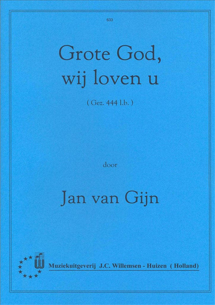 Grote God Wij Loven U