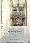 Zingt Nu Blij Te Moe