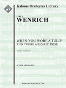 When You Wore a Tulip and I Wore a Big Red Rose（スコアとパート譜セット）