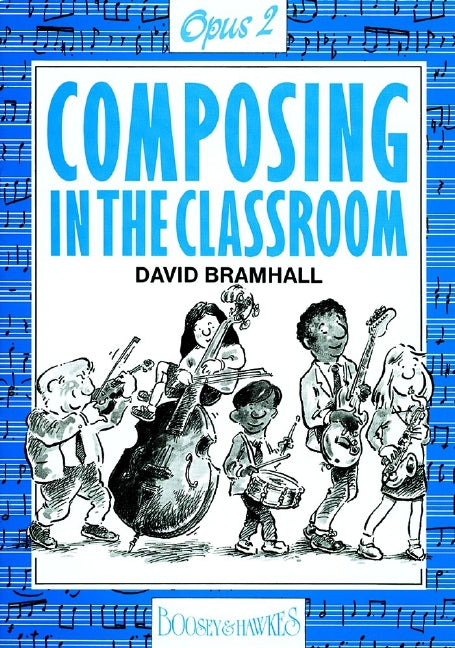 Composing In The Classroom, Op. 2