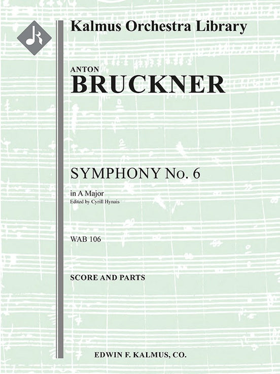Symphony No. 6 in A Major, WAB 106 (revised)（スコアとパート譜セット）