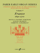 Faber early organ series: Vol. 9: France 1690-1710