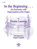 In the Beginning: An Encouter with Improvisation at the Organ