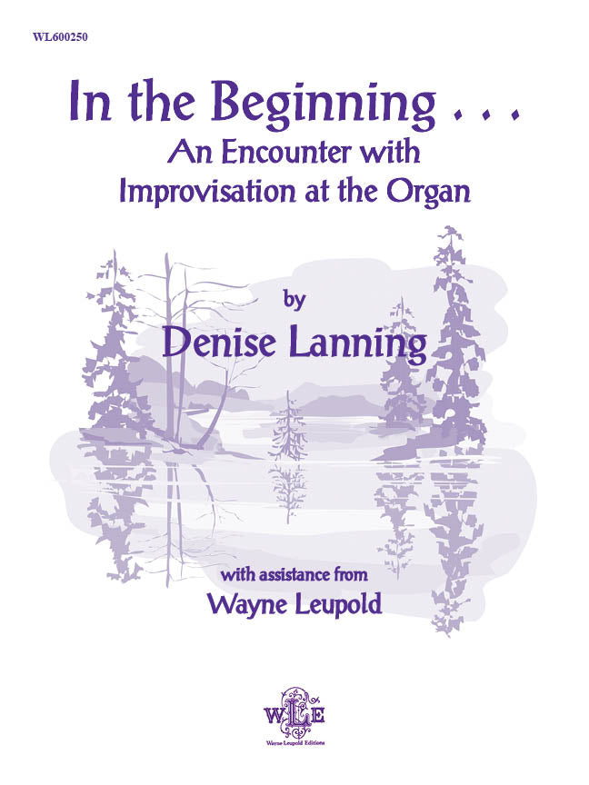 In the Beginning: An Encouter with Improvisation at the Organ