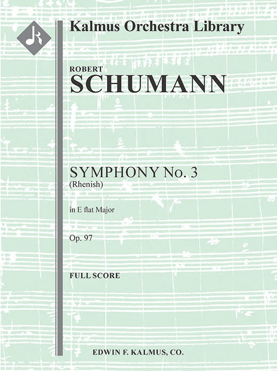 Symphony No. 3 in E-flat, Op. 97 "Rhenish"（スコア）