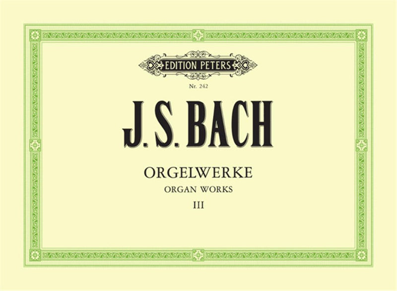 Orgelwerke = Organ works, vol. 3
