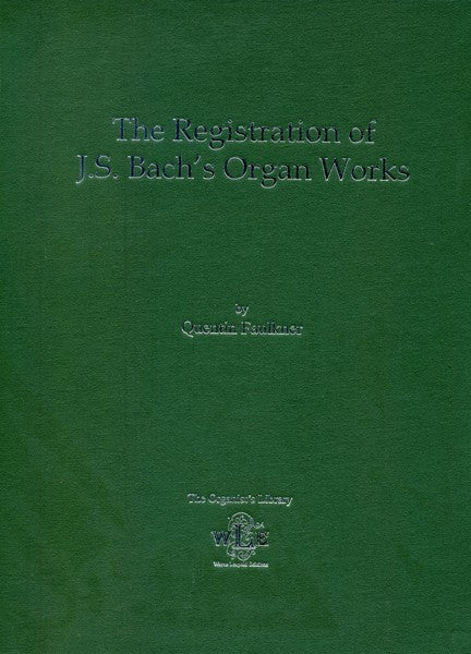 The registration of J.S. Bach's organ works