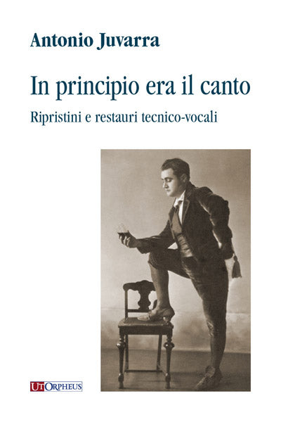 In principio era il canto: Ripristini e restauri tecnico-vocali