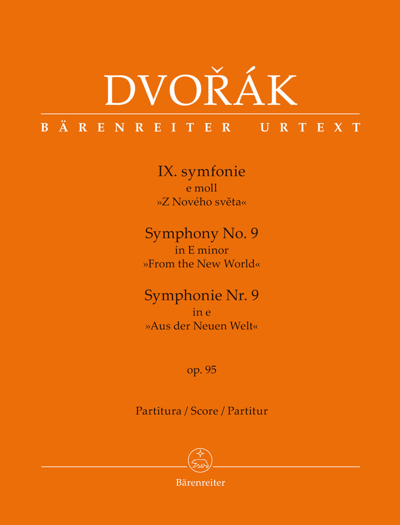 Symphonie Nr. 9 e-Moll "Aus der Neuen Welt" = Symphony no. 9 in E minor op. 95 "From the New World"[Score]