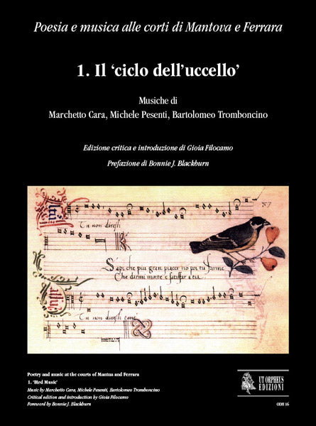 Poesia e musica alle corti di Mantova e Ferrara, 1. Il 'ciclo dell'uccello'