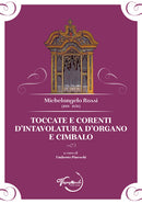 Toccate e corenti d'intavolatura d'organo e cimbalo