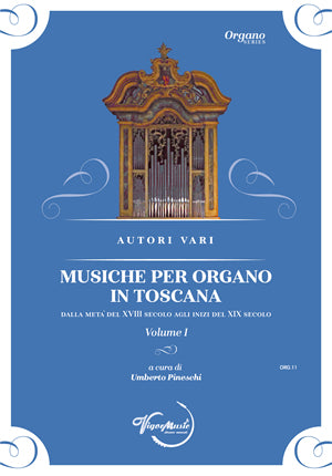 Musiche per organo in Toscana = トスカーナ地方のオルガン音楽, Vol. 1