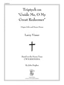 Triptych on "Guide Me, O My Great Redeemer"