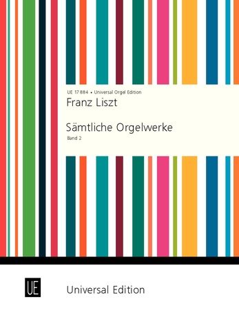 Sämtliche Orgelwerke = Complete Organ Works, Vol. 2